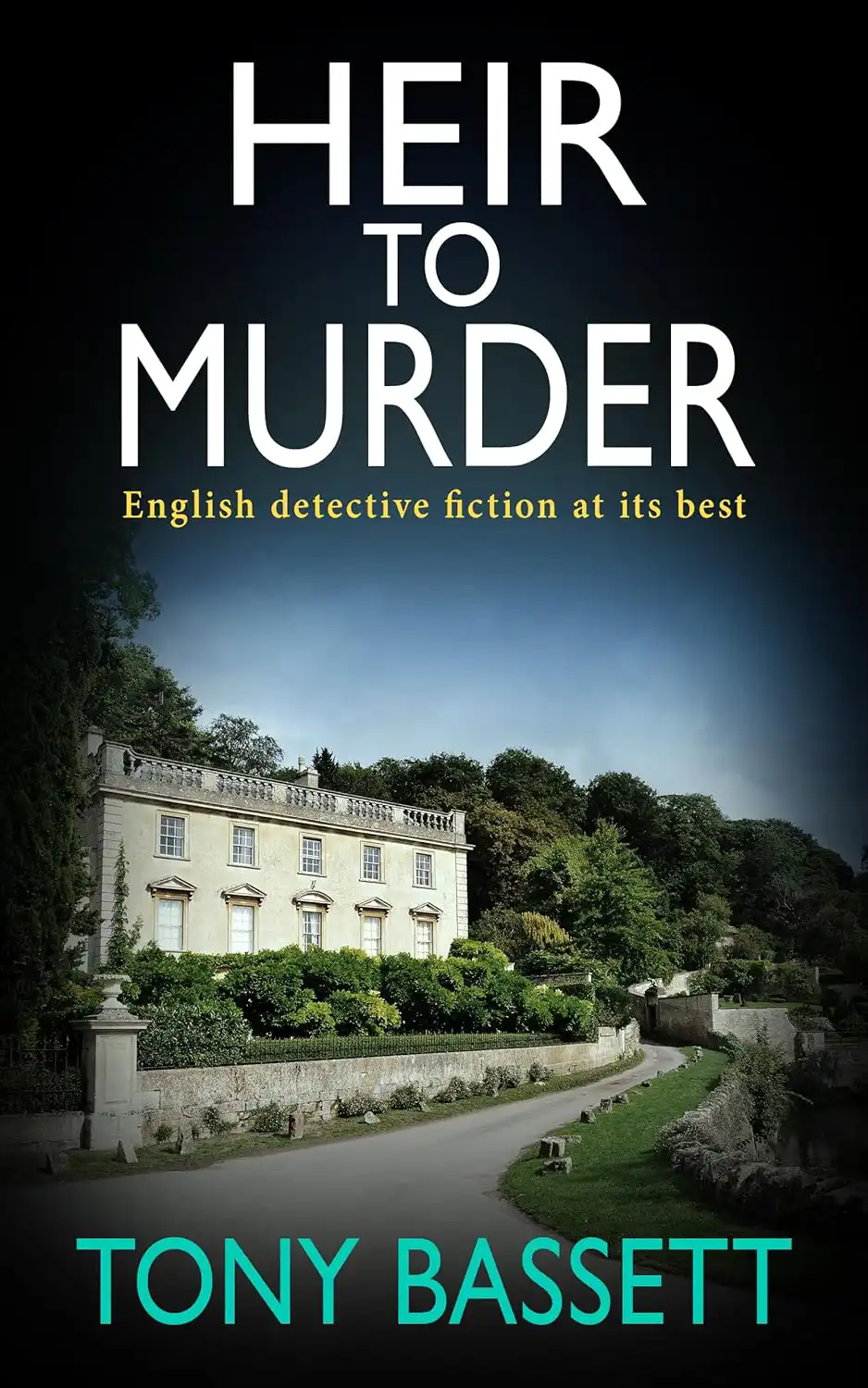 Front cover of the book Heir to Murder by Tony Bassett