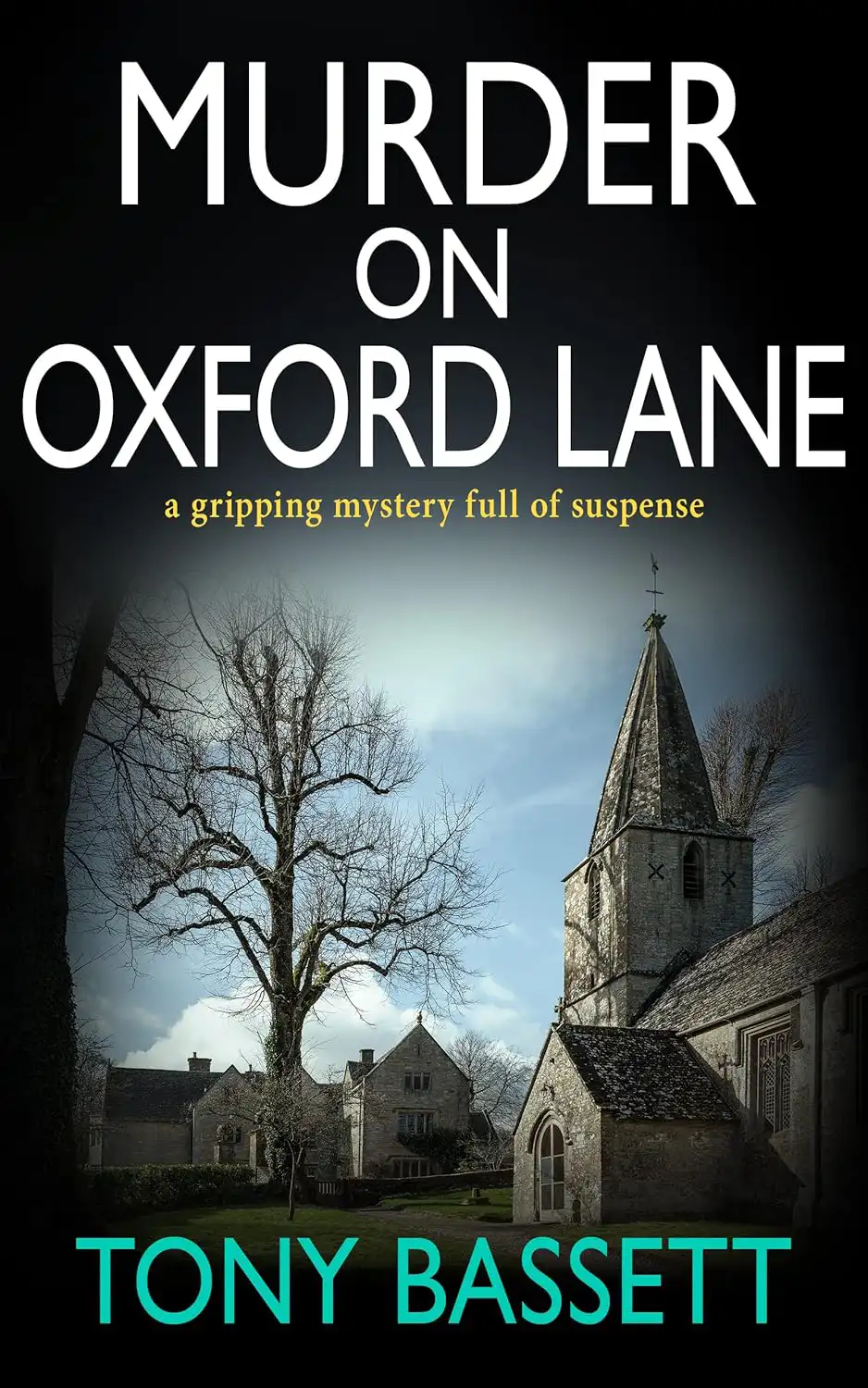 Front cover of the book Murder on Oxford Lane by Tony Bassett